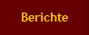 Berichte