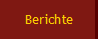 Berichte